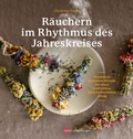 Cover: R&auml;uchern im Rhythmus des Jahreskreises - Nymphenburger in der Franckh-Kosmos Verlags-GmbH & Co. KG