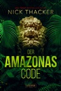 Cover: DER AMAZONAS-CODE - Luzifer Verlag