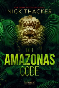Enlarge image Cover: DER AMAZONAS-CODE - Luzifer Verlag