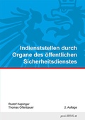 Cover: Indienststellen durch Organe des &ouml;ffentlichen Sicherheitsdienstes - Pro Libris Verlagsgesellschaft