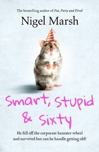 Abbildung von: Smart, Stupid and Sixty - Random House Australia