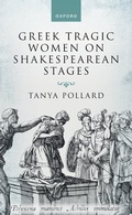 Cover: Greek Tragic Women on Shakespearean Stages - Oxford University Press