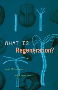 Bild: What Is Regeneration? - University of Chicago Press