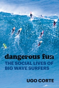 Abbildung von: Dangerous Fun - University of Chicago Press