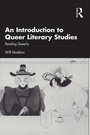 Cover: An Introduction to Queer Literary Studies - Routledge