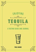 Cover: Enjoying Tequila - Voyageur Press
