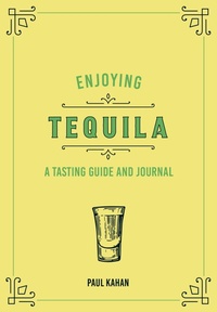 Abbildung von: Enjoying Tequila - Voyageur Press