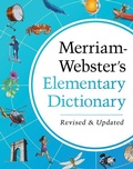 Cover: Merriam-Webster's Elementary Dictionary - Features 37,000+ Words, 900+ Full-Color Illustrations, Photos, & More - Merriam Webster,U.S.