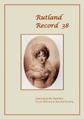 Cover: Rutland Record 38 (2018) 2018: 38 - Rutland Local History and Record Society