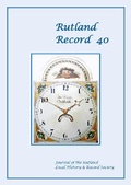 Cover: Rutland Record 40 (2020) 2020: 40 - Rutland Local History and Record Society