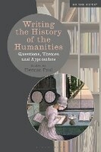 Enlarge image Cover: Writing the History of the Humanities - Bloomsbury Academic
