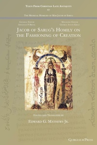 Abbildung von: Jacob of Sarug's Homily on the Fashioning of Creation - Gorgias Press