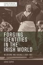 Cover: Forging Identities in the Irish World - Edinburgh University Press