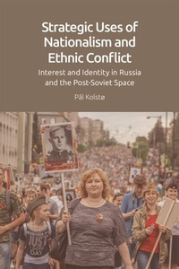 Abbildung von: Strategic Uses of Nationalism and Ethnic Conflict - Edinburgh University Press