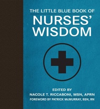 Abbildung von: The Little Blue Book of Nurses' Wisdom - Skyhorse Publishing