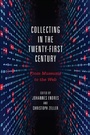 Cover: Collecting in the Twenty-First Century - Boydell & Brewer