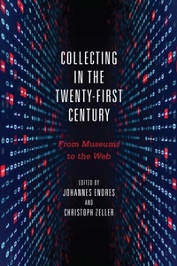 Enlarge image Cover: Collecting in the Twenty-First Century - Boydell & Brewer