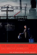Cover: The Brecht Yearbook / Das Brecht-Jahrbuch 47 - Camden House Inc
