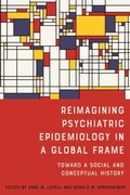 Cover: Reimagining Psychiatric Epidemiology in a Global Frame - Boydell & Brewer