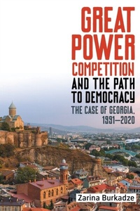 Enlarge image Cover: Great Power Competition and the Path to Democracy - Boydell & Brewer