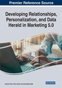 Cover: Developing Relationships, Personalization, and Data Herald in Marketing 5.0 - Business Science Reference