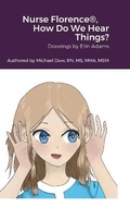 Cover: Nurse Florence(R), How Do We Hear Things? - Lulu.com