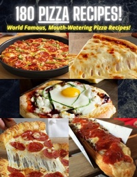 Abbildung von: 180 PIZZA RECIPES! - Lulu.com