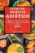 Cover: Livro de Receitas Asiatico 2022 - LUIS OLIVEIRA