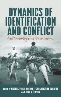 Enlarge image Cover: Dynamics of Identification and Conflict - Berghahn Books