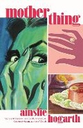 Cover: Motherthing - Atlantic Books
