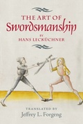 Cover: <I>The Art of Swordsmanship</I> by Hans Leck&uuml;chner - De Gruyter