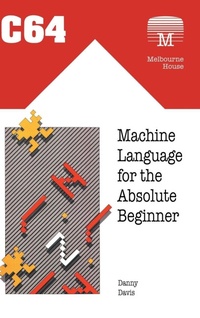 Enlarge image Cover: C64 Machine Language for the Absolute Beginner - Acorn Books