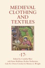 Cover: Medieval Clothing and Textiles 17 - De Gruyter