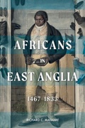 Cover: Africans in East Anglia, 1467-1833 - De Gruyter