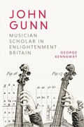 Cover: John Gunn: Musician Scholar in Enlightenment Britain - De Gruyter