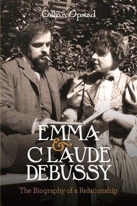 Abbildung von: Emma and Claude Debussy - Boydell Press