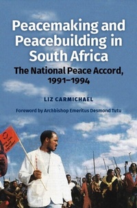 Abbildung von: Peacemaking and Peacebuilding in South Africa - Boydell & Brewer