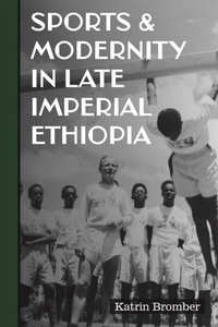 Abbildung von: Sports & Modernity in Late Imperial Ethiopia - De Gruyter