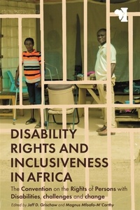 Enlarge image Cover: Disability Rights and Inclusiveness in Africa - Boydell & Brewer Ltd