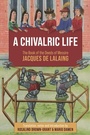 Cover: A Chivalric Life - De Gruyter