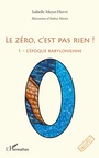 Cover: Le zéro, c'est pas rien ! - Editions L'Harmattan