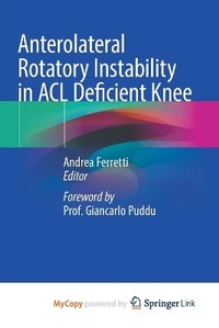 Enlarge image Cover: Anterolateral Rotatory Instability in ACL Deficient Knee - Springer