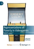 Cover: Representations of Poverty in Videogames - Springer