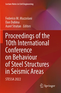 Enlarge image Cover: Proceedings of the 10th International Conference on Behaviour of Steel Structures in Seismic Areas - Springer