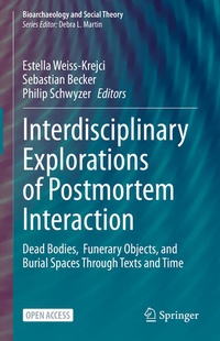 Enlarge image Cover: Interdisciplinary Explorations of Postmortem Interaction - Springer