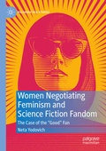 Cover: Women Negotiating Feminism and Science Fiction Fandom - Palgrave Macmillan