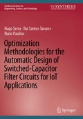 Cover: Optimization Methodologies for the Automatic Design of Switched-Capacitor Filter Circuits for IoT Applications - Springer