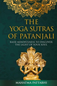 Abbildung von: The Yoga Sutras of Patanjali - Mahatma Pattabhi