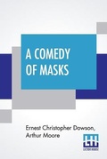 Cover: A Comedy Of Masks - Lector House