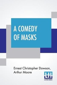 Enlarge image Cover: A Comedy Of Masks - Lector House